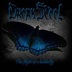 Dream Steel : The Flight of a Butterfly